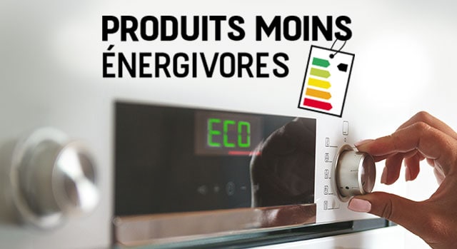 Produits moins énergivores